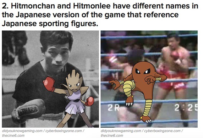 The names of the Pokémon Hitmonlee and Hitmonchan are based on Bruce Lee  and Jackie Chan.